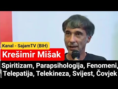 (SPIRITIZAM, PARAPSIHOLOGIJA, FENOMENI, TELEPATIJA, TELEKINEZA, SVIJEST, ČOVJEK, UM) Krešimir Mišak