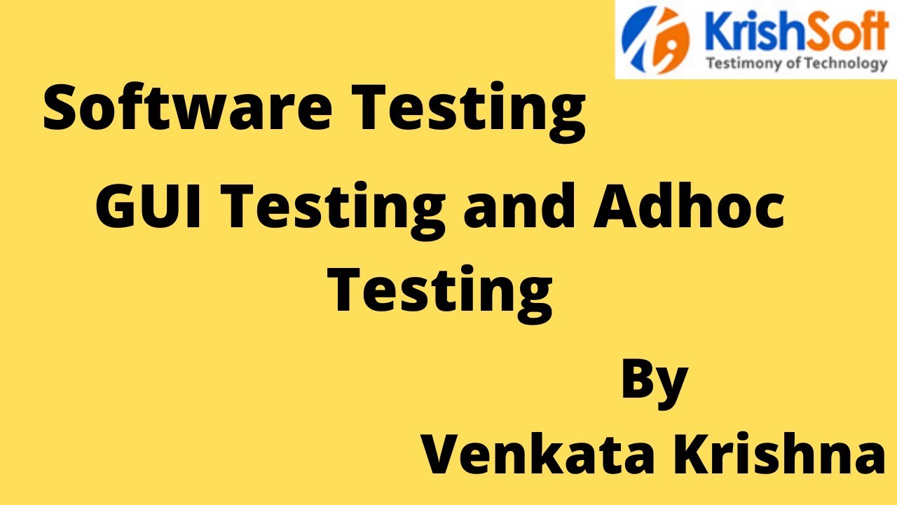 Manual Testing Tutorial 16 - GUI Testing and Adhoc Testing