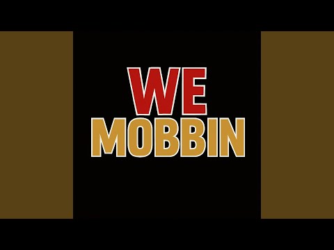 We Mobbin (feat. ManuelWorx)