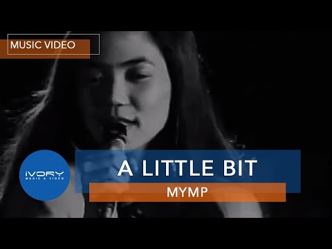 A Little Bit - M.Y.M.P.