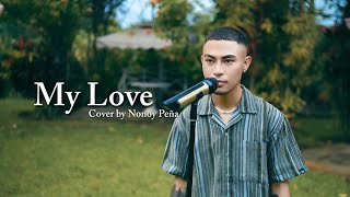 My Love - Westlife (Cover by Nonoy Peña)