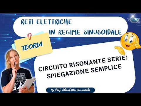 Circuito risonante serie: spiegazione semplice