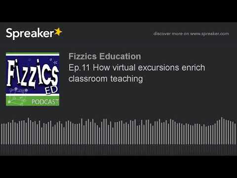Ep.11 How virtual excursions enrich classroom teaching