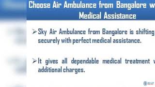 Take Developed Air Ambulance in Bhubaneswar with Top Medical Expert