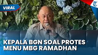 ARAHAN KEPALA BGN soal Protes Menu MBG saat Bulan Ramadhan: SPPG Perbaiki Kemasan dan Isi