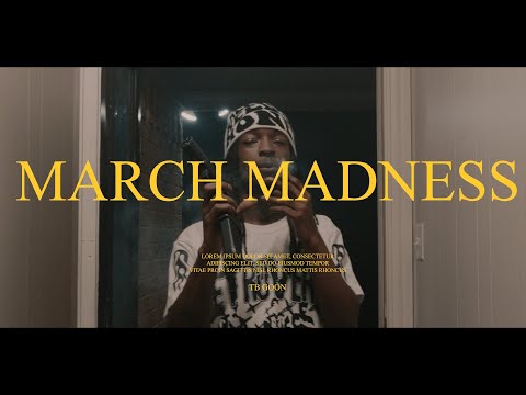 TB Goon - March Madness (Official Music Video) @SNGFilmz