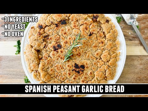 The GREATEST Peasant Dish of All Time | Spanish Peasant Garlic Bread