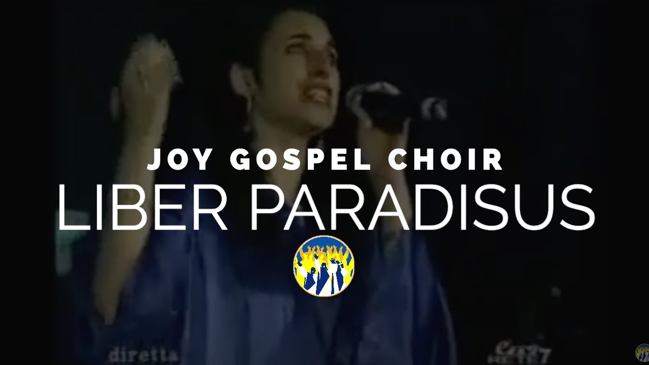 Joy Gospel Choir @LiberParadisus Luglio 2007