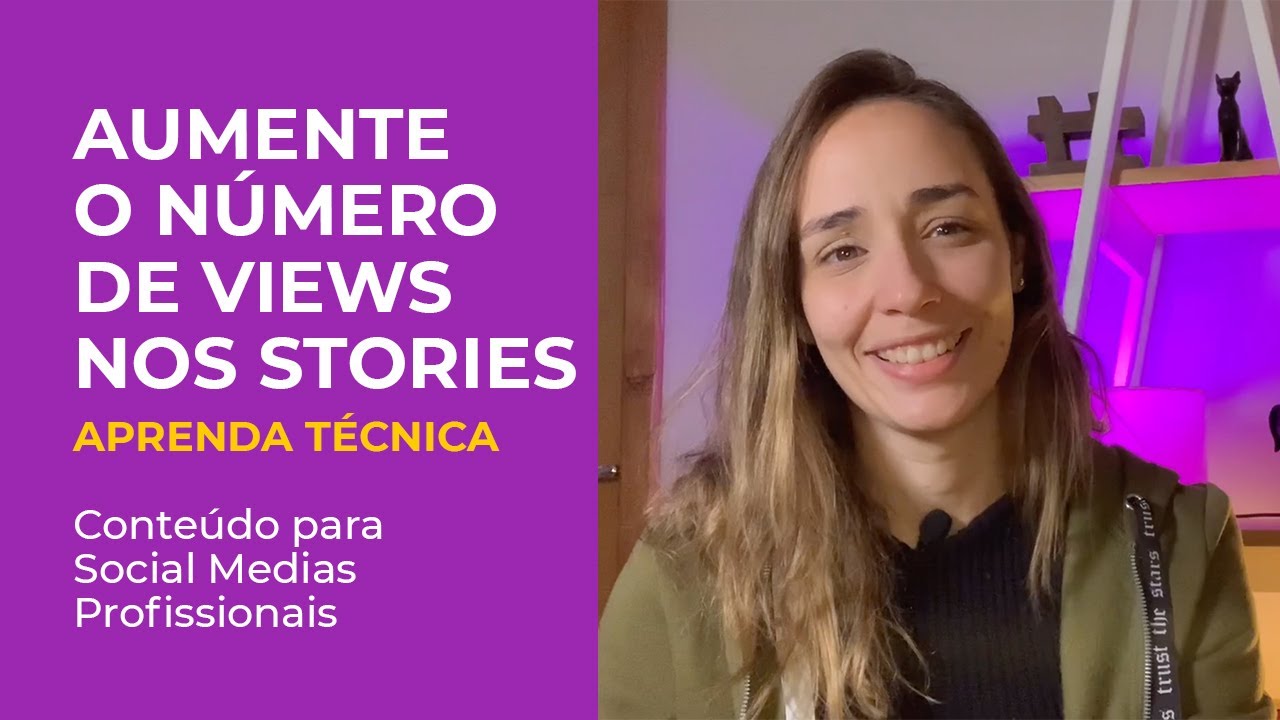AUMENTE AS VISUALIZAÇÕES DOS SEUS STORIES COM ESTRATÉGIA