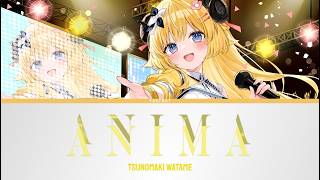 ANIMA - Tsunomaki Watame (Live Cover) | Lyrics [KAN/ROM/ENG]