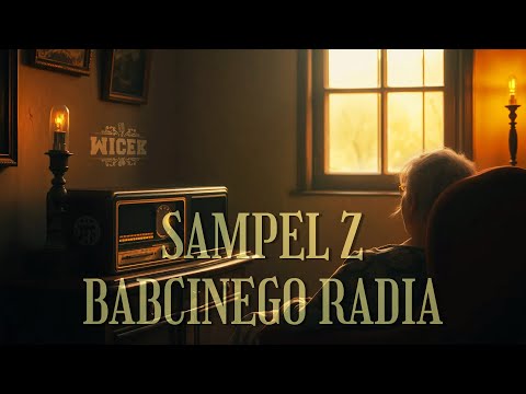 WiceK - Sampel z babcinego radia (prod.r.b1n)