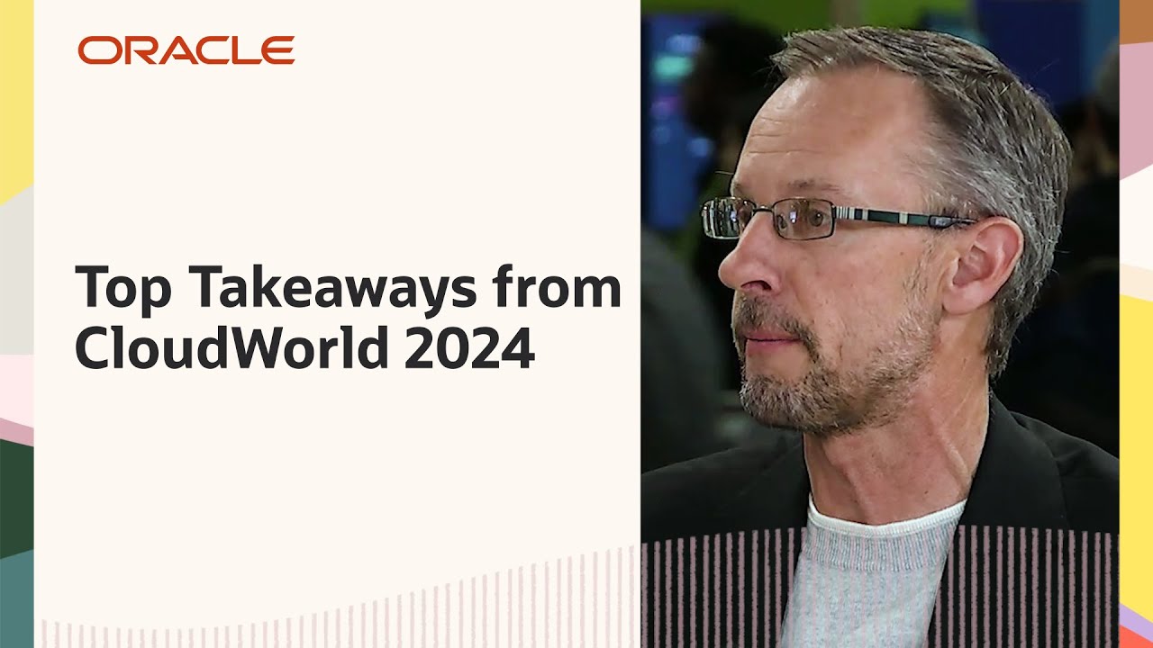 Oracle TV CloudWorld 2024: Doug Kehring on the Top Takeaways from CloudWorld 2024