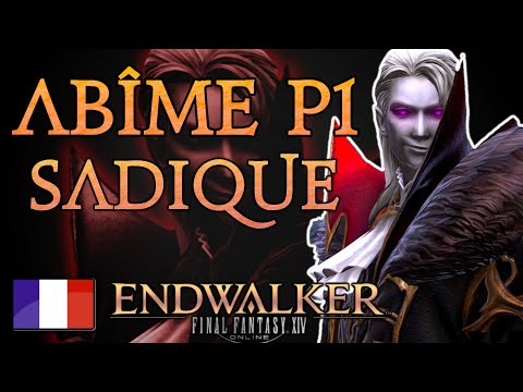 GUIDE FR Abîme Sadique P4S Partie 1 ~ Cape ou pas cap ? 🦸  ~ Final Fantasy XIV : Endwalker