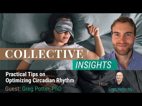 Practical Tips on Optimizing Circadian Rhythm with Greg Potter, PhD