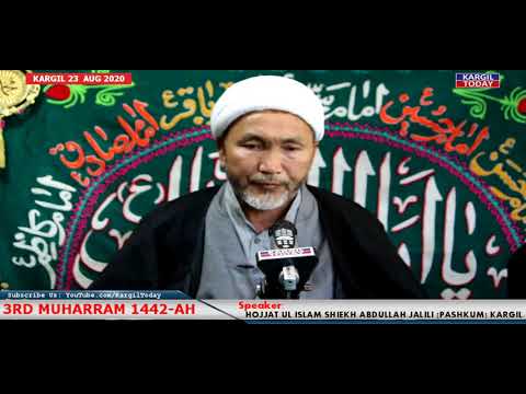 Live: Kargil 3rd Muharram Majlis -Marciya Kargil, Speaker Shiekh Abdullah Jalili