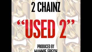 2 Chainz - Used 2 (Instrumental)