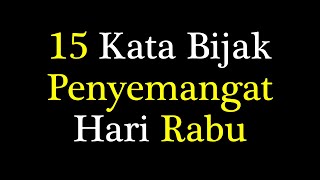 Download lagu Quote Kata Bijak Penyemangat Hari Rabu mp3