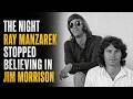 The Night Ray Manzarek Stopped Believing in Jim Morrison