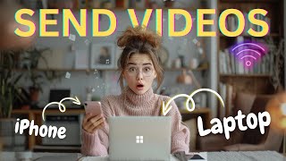 How to Transfer Videos from iPhone to PC / Mac Wirelessly | UPDATED 2024