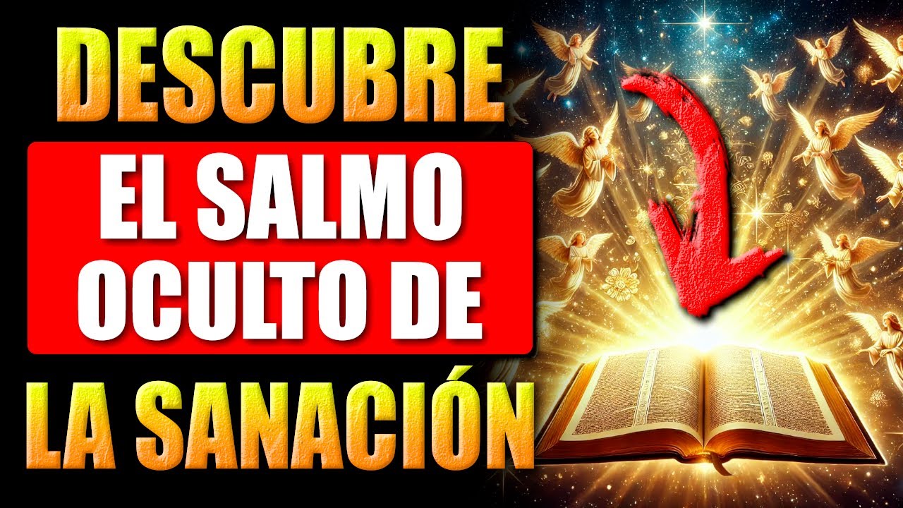 🛑DESCUBRE EL SALMO OCULTO DE LA CURACIÓN Y VICTORIA EN TU VIDA