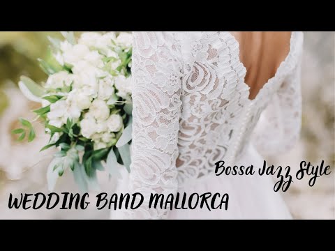 The Bossanova Wedding Band Mallorca Will Make Your Wedding Day Perfect!