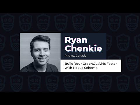 Build Your GraphQL APIs Faster with Nexus Schema - Ryan Chenkie