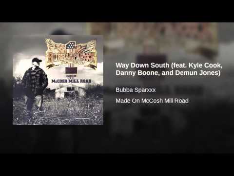 DEMUN JONES-Bubba Sparxxx Way Down South (feat. Kyle Cook, Danny Boone, and Demun Jones)