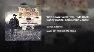 DEMUN JONES-Bubba Sparxxx Way Down South (feat. Kyle Cook, Danny Boone, and Demun Jones)