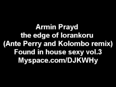 armin prayd - the edge of lorankoru (ante perry and kolombo remix)