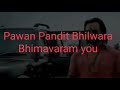 Pawan Pandit Bhilwara Bhimavaram You