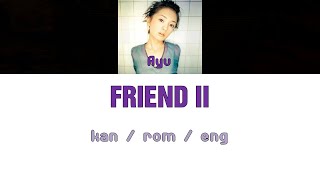 [浜崎あゆみ] Ayumi Hamasaki - FRIEND II [Color Coded Lyrics/Kan/Rom/Eng]