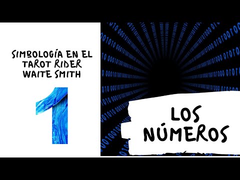 LOS NÚMEROS - Simbología en el Tarot Rider