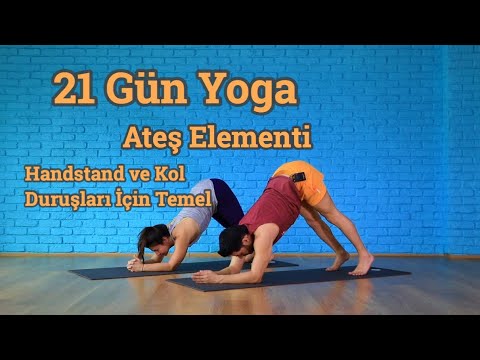 21 Gün Yoga Ateş Elementi | Handstand & Kol Duruşlar İçin Kuvvet Dersi (Her Seviyeye Uygun)