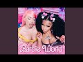 Barbie World (with Aqua) (From Barbie The Album) (Sped Up)
