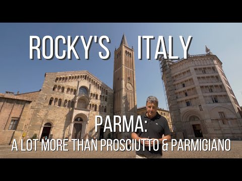 ROCKY'S ITALY: Parma - A Lot more than Prosciutto and Parmigiano