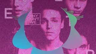 Why Don't We - 8 Letters (Mess Remix)