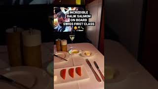 Download lagu Swiss First Class! My personal highlight: Balik Salmon😍#swiss #firstclass #lx #lufthansa #business mp3