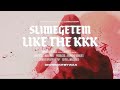 SlimeGetEm Like The KKK OFFICIAL MUSIC VIDEO DIR BY DIWRECKITBYWAX
