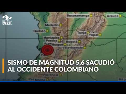 Temblor HOY en Colombia sacudió al occidente del país: magnitud y epicentro