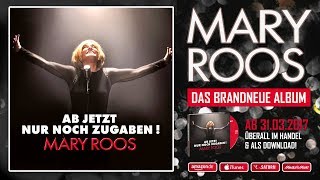 Mary Roos - Ab jetzt nur noch Zugaben!