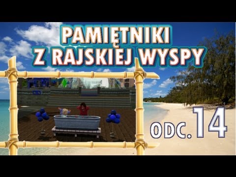Pamiętniki z Rajskiej Wyspy, odc. 14 - Słodka niespodzianka