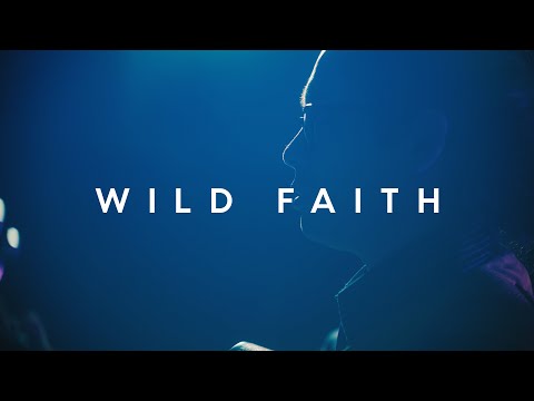 Wild Faith video.