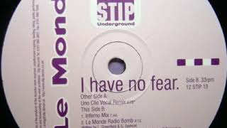 La Monde - I Have No Fear (Uno Clio Vocal Remix) 1997