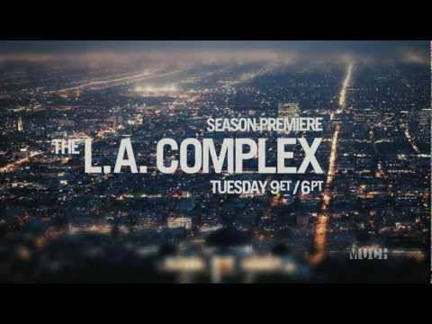 MuchMusic: The L.A. Complex - Season Premiere - Tuesday 9et/6pt