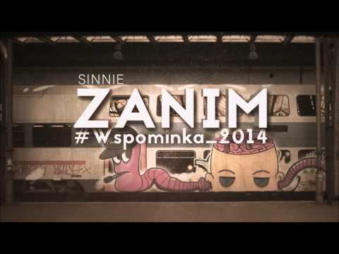 06 Sinnie - Zanim (Wspominka_2014) #Sapere Aude