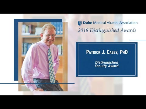 2018 Duke Medical Alumni Awards: Patrick J. Casey, PhD