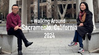 Walking Around Sacramento, California