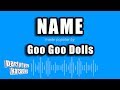 Goo Goo Dolls - Name (Karaoke Version)