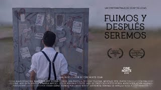 Fuimos Y Después Seremos | 🎬 Cortometraje 🎥 | Cine Norte Club