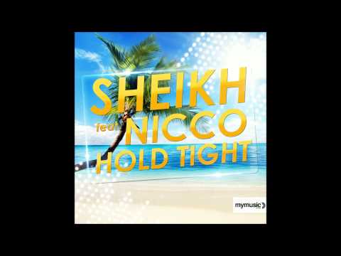 Sheikh feat. Nicco - Hold Tight (Radio Mix)